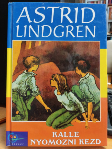 Astrid Lindgren - Kalle nyomozni kezd