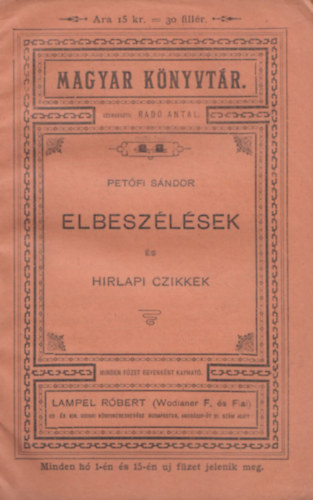 Pet�fi S�ndor - Pet�fi S�ndor Elbesz�l�sek �s hirlapi czikkek