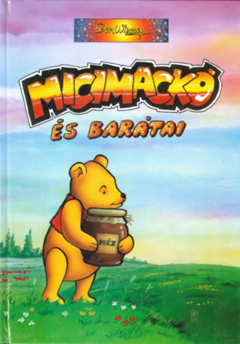 Pádár Éva - Nagy Emese - Micimackó és barátai