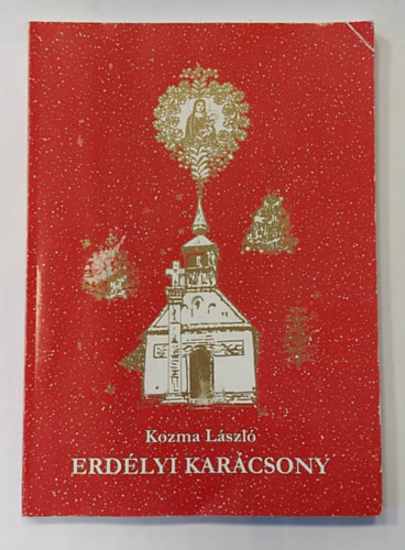Kozma Lszl - Erdlyi karcsony