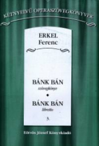 Erkel Ferenc - B�nk b�n sz�vegk�nyv