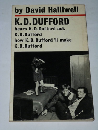 David Halliwell - K.D. Dufford Hears K.D. Dufford Ask K.D. Dufford how K.D. Dufford'll Make K.D. Dufford