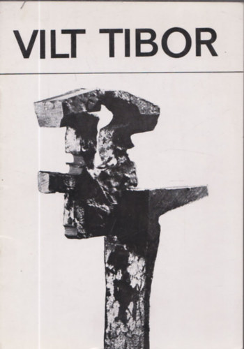 Vilt Tibor szobrszmvsz killtsa 1970