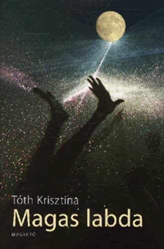 Tóth Krisztina - Magas labda