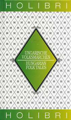 Ortutay Gyula - Ungarische Volksmrchen - Hungarian folk tales