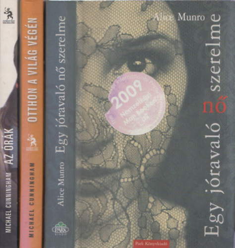 3 db regény: Egy jóravaló nő szerelme + Otthon a világ végén + Az órák