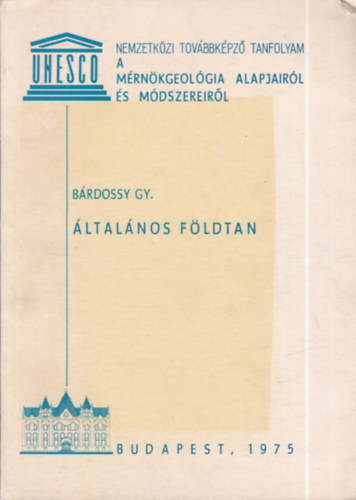 B�rdossy Gy�rgy - �ltal�nos f�ldtan