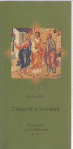 Molnár Béla - Lángolt a szívünk