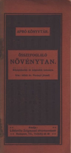 Pernyi Jzsef dr. - sszefoglal nvnytan (Apr knyvtr 9.)