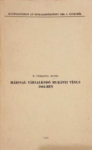 R. V�rkonyi �gnes - M�rssal T�rsalkod� Mur�nyi V�nus 1664-ben