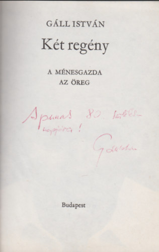 Gll Istvn - Kt regny (A mnesgazda-Az reg)