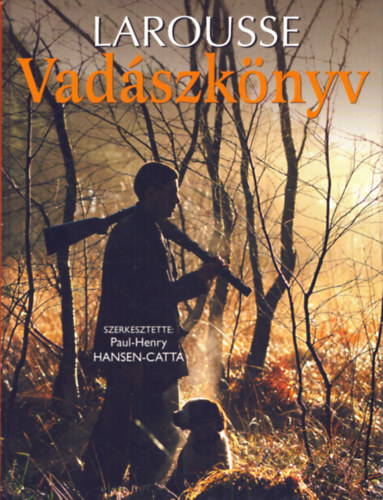 Paul-Henry Hansen-Catta - Vadszknyv - Larousse