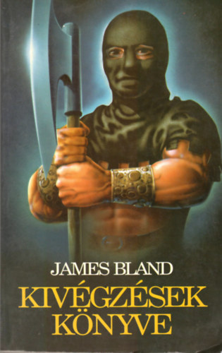 James Bland - Kivgzsek knyve