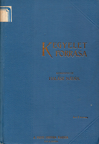 Halász Nátán - Kegyelet forrása (imák, könyörgések és fohászok)
