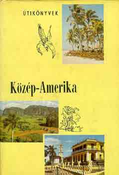 Balázs Dénes - Közép-Amerika (Panoráma)
