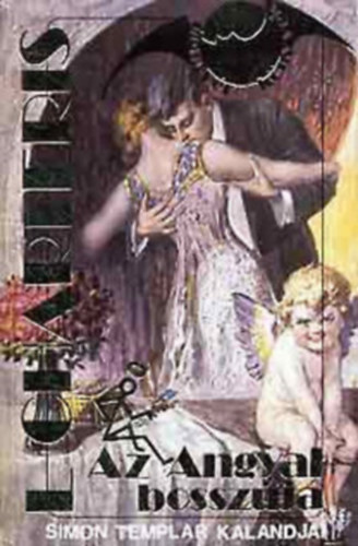 Leslie Charteris - Az angyal bosszúja (Simon Templar kalandjai)