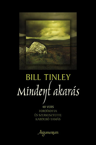 Bill Tinley - Mindent akar�s - 40 vers