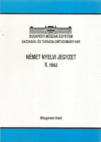 Nagy Lajos, Oszter Gáborné Kelemen Katalin - Német nyelvi jegyzet II. rész