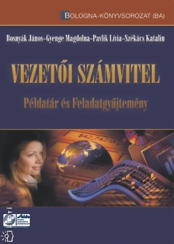 Bosny�k J.; Gyenge M.; Pavlik L.; Sz�k�cs P. - Vezet�i sz�mvitel - P�ldat�r �s feladatgy�jtem�ny