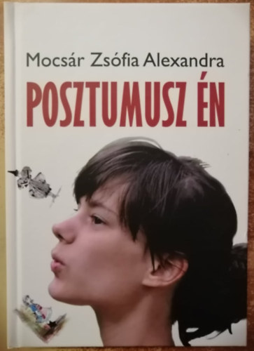Mocs�r Zs�fia Alexandra - Posztumusz �n