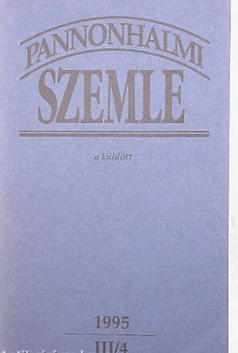 Orosz Lszl Balla Zsfia - Pannonhalmi szemle 1995 III/4 - a kldtt