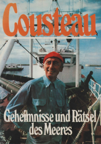 Jacques-Yves Cousteau - Geheimnisse und Rätsel des Meeres