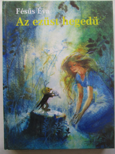 F�s�s �va - Az ez�st heged�