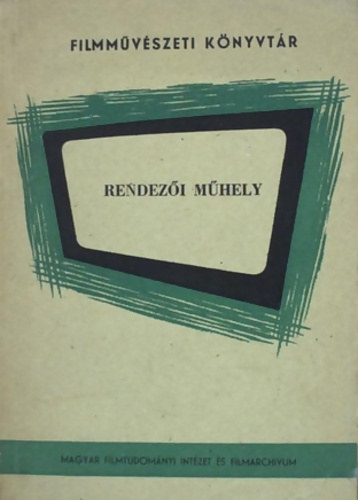 Szerk.: Cs�nyi Mikl�s - Rendez�i m�hely