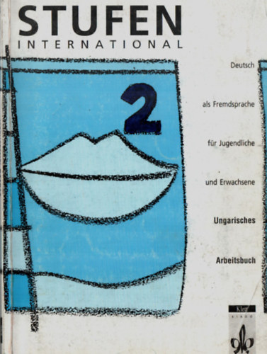 Dr. Pantóné; Dr. Naszályi Dóra - Stufen International 2. Ungarisches Arbeitsbuch