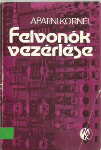Apatini Kornl - Felvonk vezrlse