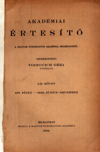 Voinovich G�za  (szerk) - Akad�miai �rtes�t� LII. k�tet (1942)