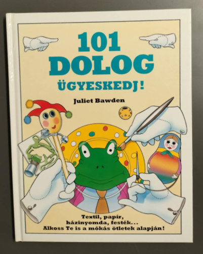 Juliet Bawden - 101 dolog gyeskedj!