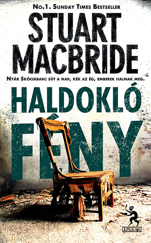 Stuart MacBride - Haldokló fény
