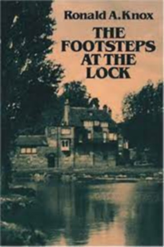 Ronald A. Knox - The Footsteps at the Lock