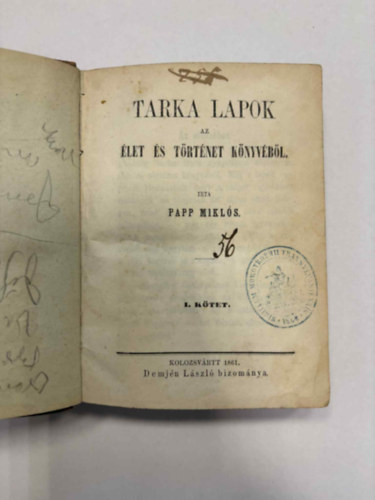 Papp Mikl�s - Tarka lapok I-II. / Kazinczy Ferenc levelei S�pos p�lhoz (Kollig�tum)