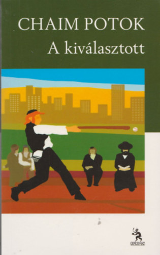 Chaim Potok - A kiv�lasztott
