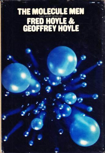 Geoffrey Hoyle Fred Hoyle - The Molecule Men