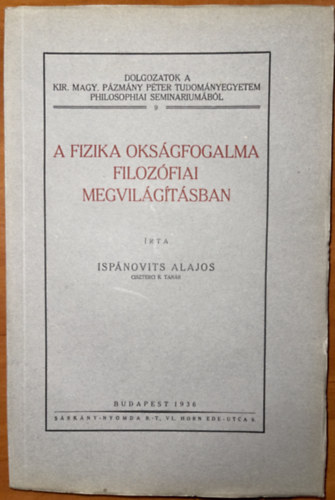 Ispnovits Alajos - A fizika oksgfogalma filozfiai megvilgtsban