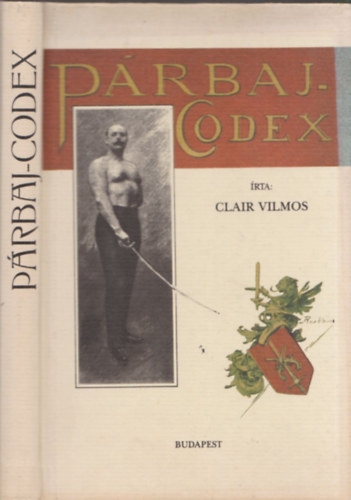Clair Vilmos - P�rbaj-codex (reprint)
