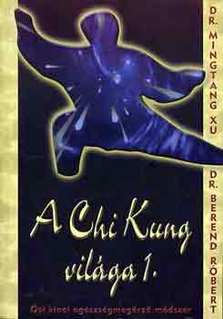 Mingtang Xu-Berend Rbert - A Chi Kung vilga 1-2.
