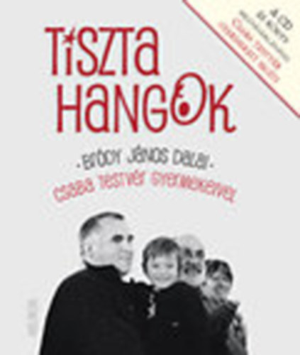 Br�dy- Korniss- Zuborny�k - Tiszta hangok- Br�dy J�nos dalai Csaba Testv�r gyermekeivel (CD n�lk�l)