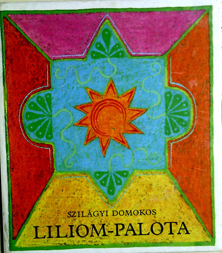 Szil�gyi Domonkos - Liliom-palota