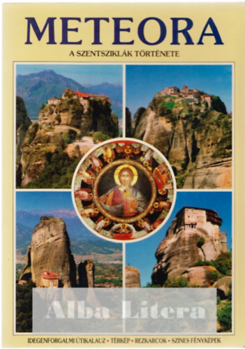 Nikos S. Stournaras - Meteora: A szentsziklk trtnete