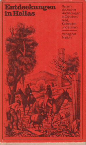 Carl Humann - Entdeckungen in Hellas