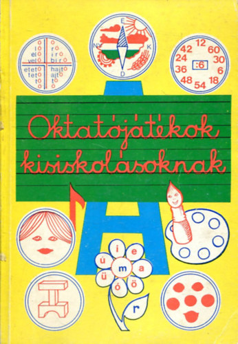 Eszterglyos Jen - Oktatjtkok kisiskolsoknak