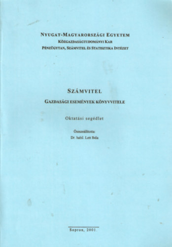 Dr. habil. Lett B�la - Sz�mvitel - Gazdas�gi esem�nyek k�nyvvitele