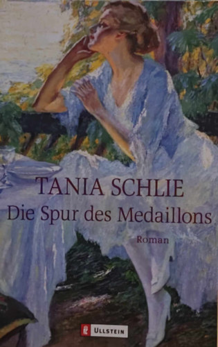 Tania Schlie - Die Spur des Medaillons
