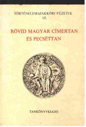 Tank�nyvkiad� - R�vid magyar c�mertan �s pecs�ttan