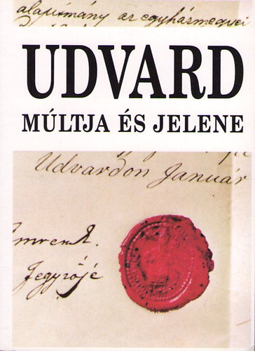 Angyel Mikl�s - Udvard m�ltja �s jelene