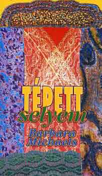 Barbara Michaels - Tépett selyem
